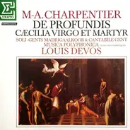 Charpentier - De Profundis; Caecilia, Virgo et Martyr