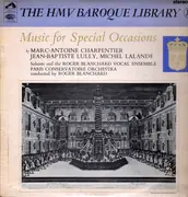 LP - Charpentier / Lully / Delalande - Music For Special Occasions
