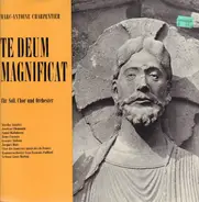 Marc Antoine Charpentier - Te Deum Magnificat Für Soli, Chor Und Orchester