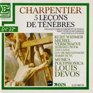 Marc Antoine Charpentier , Musica Polyphonica , Louis Devos - 5 Leçons De Ténèbres