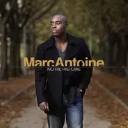Marc Antoine - Notre Histoire