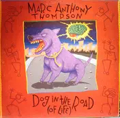 Marc Anthony Thompson - Dog In The Road (Of Life)