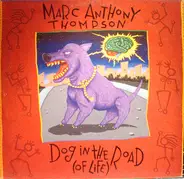 Marc Anthony Thompson - Dog In The Road (Of Life)