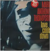 12inch Vinyl Single - Marc Anthony Thompson - Love Cools Down