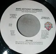 7inch Vinyl Single - Marc Anthony Thompson - So Fine