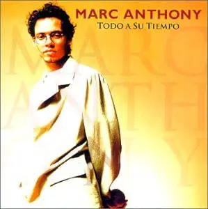 Marc Anthony - Todo a Su Tiempo
