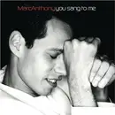 CD Single - Marc Anthony - You Sang To Me