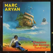marc aryan - Chansons Des Années Tendres