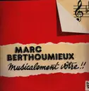 LP - Marc Berthoumieux - Musicalement votre