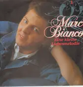 Marc Bianco - Eine Kleine Liebesmelodie