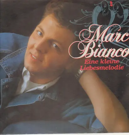 Marc Bianco - Eine Kleine Liebesmelodie