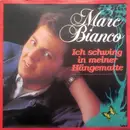 7inch Vinyl Single - Marc Bianco - Ich Schwing Mich In Meine Hängematte