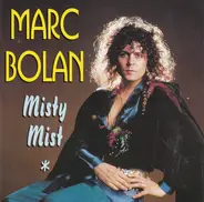 Marc Bolan - Misty Mist