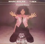 LP - Marc Bolan And T. Rex - Child Of The Revolution (Fourteen Greats)