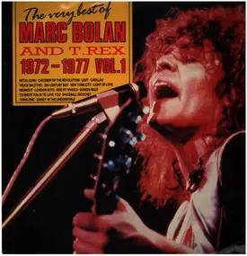 Marc Bolan & T. Rex - The Very Best Of Marc Bolan And T.Rex (1972-1977) Vol 1