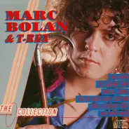 Marc Bolan & T. Rex - The Collection