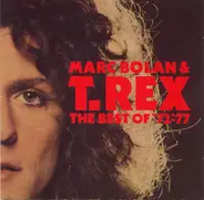 Marc Bolan & T. Rex - The Best Of '72-'77