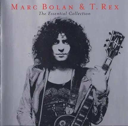 Marc Bolan & T. Rex - The Essential Collection