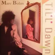 Marc Bolan - Till Dawn