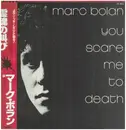 LP - Marc Bolan - You Scare Me To Death - Lyric Insert + OBI included