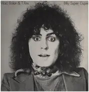 Marc Bolan, T. Rex - Billy Super Duper