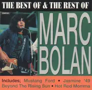 Marc Bolan - The Best Of & The Rest Of Marc Bolan