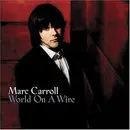 CD - Marc Carroll - World On A Wire