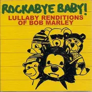 CD - Marc Chait - Rockabye Baby! Lullaby Renditions Of Bob Marley