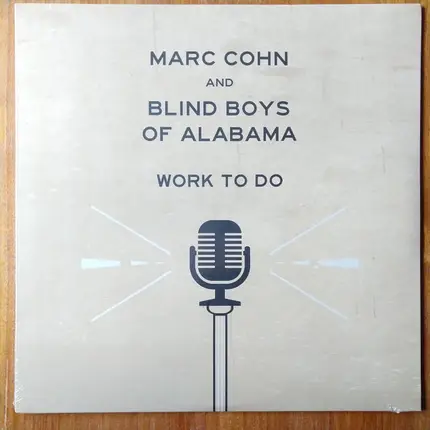 Marc Cohn And The Blind Boys Of Alabama - Work To Do