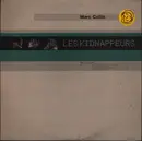 10'' - Marc Collin - Les Kidnappeurs