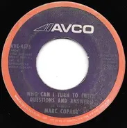 Marc Copage - Who Can I Turn To (With Questions And Answers) / Will It Be Me