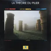 Marc Ducret - La Theorie Du Pilier