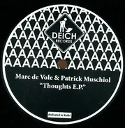 Marc de Vole & Patrick Muschiol - Thoughts E.P.