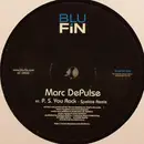 12inch Vinyl Single - Marc DePulse - P.S. You Rock