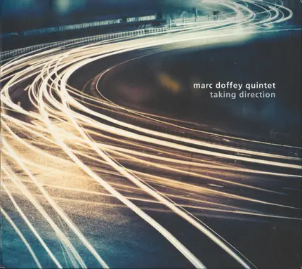 Marc Doffey Quintet - Taking Direction