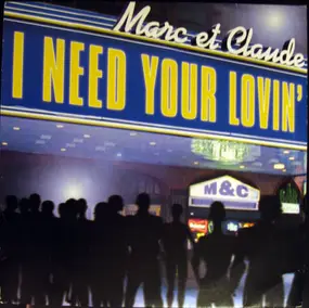 Marc et Claude - I Need Your Lovin'