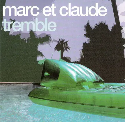 Marc Et Claude - Tremble