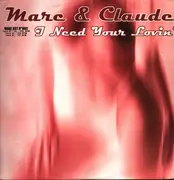 12inch Vinyl Single - Marc Et Claude - I Need Your Lovin' (Like The Sunshine)