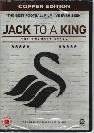 Marc Evans a.o. - Jack to a King - The Swansea Story