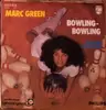 7inch Vinyl Single - Marc Green - Bowling-Bowling