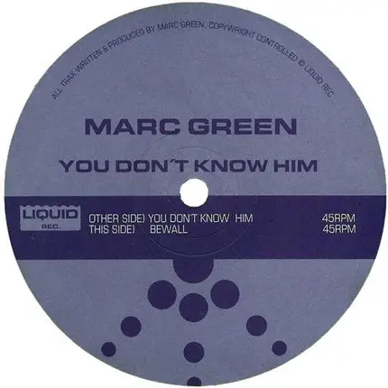 Marc Green - You Don't Know Him