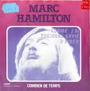 7inch Vinyl Single - Marc Hamilton - Comme J'Ai Toujours Envie D'Aimer / Combien De Temps