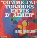 7inch Vinyl Single - Marc Hamilton - Comme J'Ai Toujours Envie D'Aimer - Flipback cover