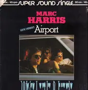 Marc Harris - Airport / We're Lost In A Jungle