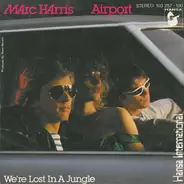 Marc Harris - Airport / We're Lost In A Jungle