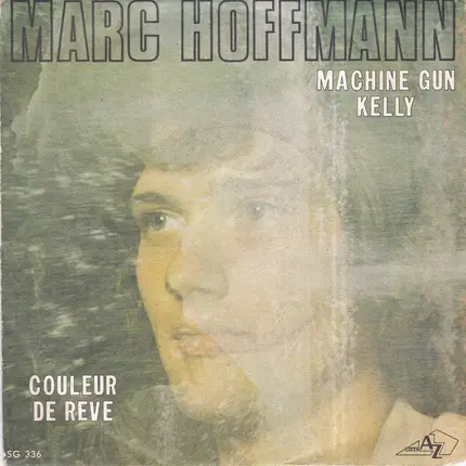 Marc Hoffmann - Machine Gun Kelly / Couleur De Rêve