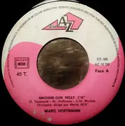7inch Vinyl Single - Marc Hoffmann - Machine Gun Kelly / Couleur De Rêve
