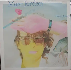 Marc Jordan - Blue Desert