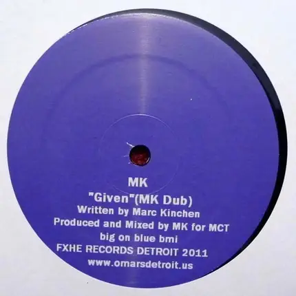 Marc Kinchen / Omar-S - Given (MK Dub) / Sarah