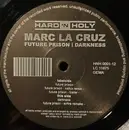 12inch Vinyl Single - Marc La Cruz - Future Prison / Darkness